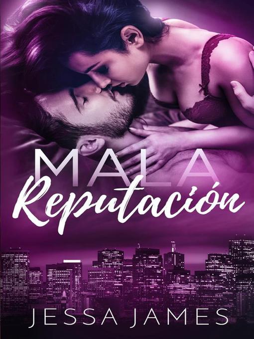 Title details for Mala Reputación by Jessa James - Available
